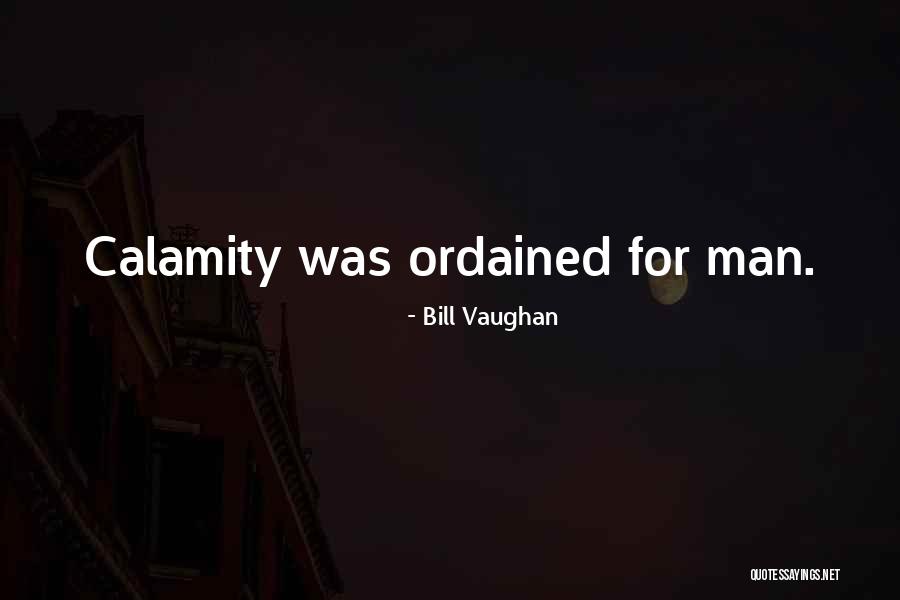 Abahf Quotes By Bill Vaughan Abahf Quotes By Bill Vaughan