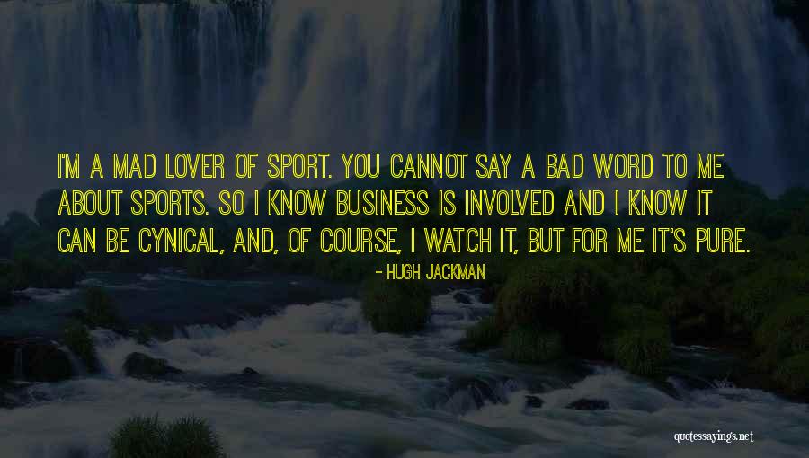Abaikan Dia Quotes By Hugh Jackman Abaikan Dia Quotes By Hugh Jackman