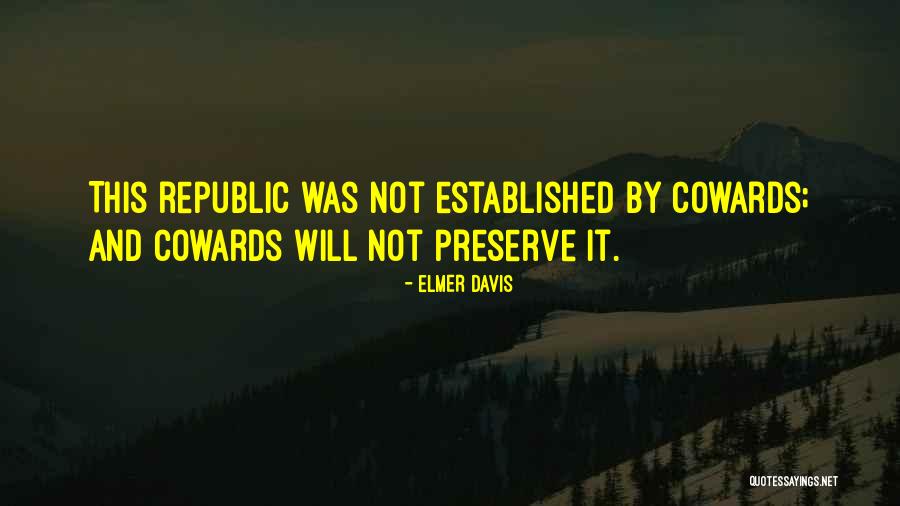 Abajena Quotes By Elmer Davis