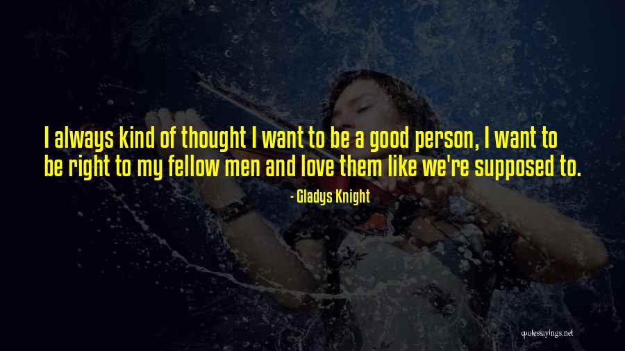 Abajur De Pe Quotes By Gladys Knight Abajur De Pe Quotes By Gladys Knight