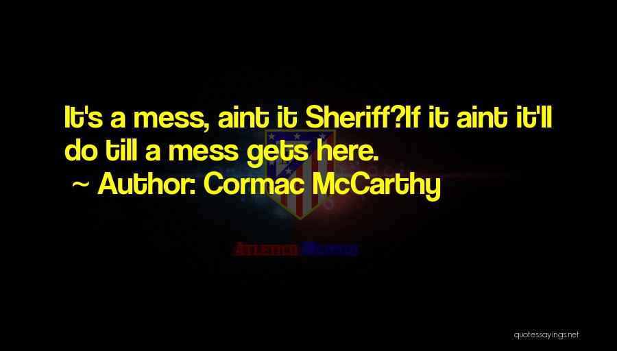 Abakumov Quotes By Cormac McCarthy