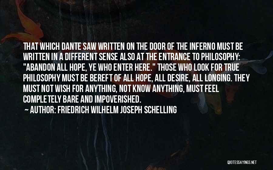 Abandon All Hope Quotes By Friedrich Wilhelm Joseph Schelling
