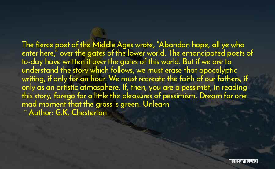 Abandon All Hope Quotes By G.K. Chesterton