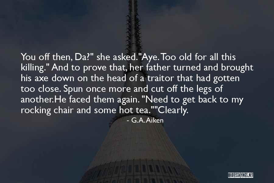 Abandon All Hope Supernatural Quotes By G.A. Aiken Abandon All Hope Supernatural Quotes By G.A. Aiken
