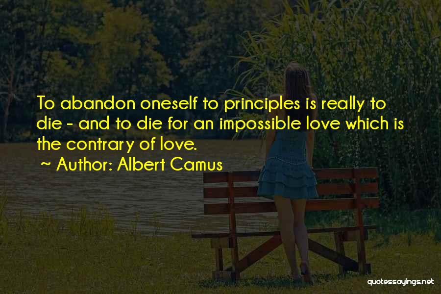 Abandon Love Quotes By Albert Camus