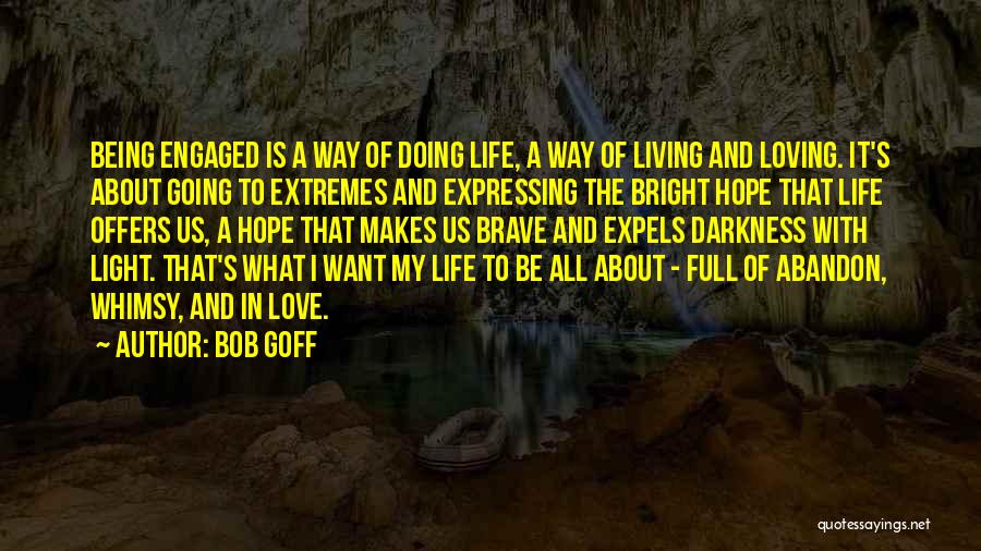 Abandon Love Quotes By Bob Goff