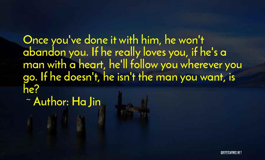 Abandon Love Quotes By Ha Jin