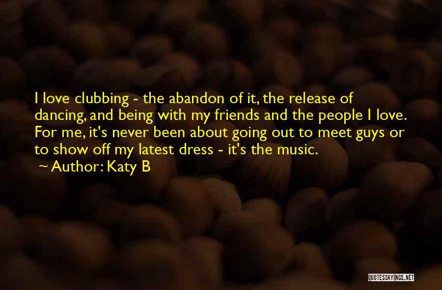 Abandon Love Quotes By Katy B