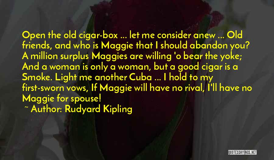 Abandon Love Quotes By Rudyard Kipling