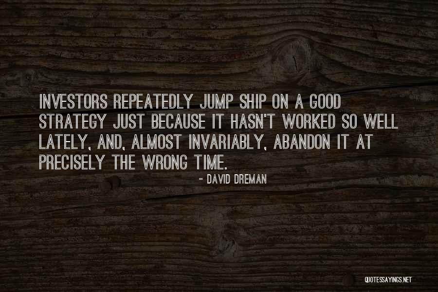 Abandon Ship Quotes By David Dreman Abandon Ship Quotes By David Dreman