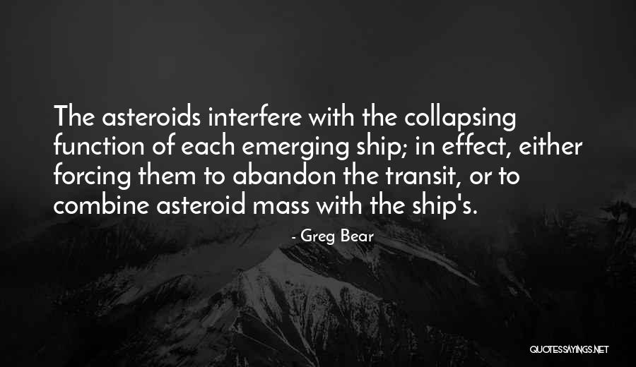 Abandon Ship Quotes By Greg Bear Abandon Ship Quotes By Greg Bear