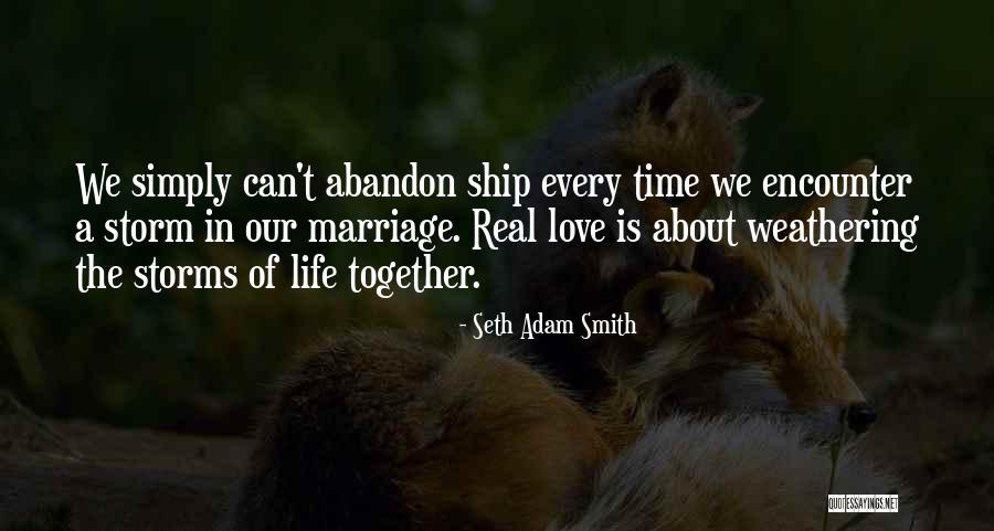 Abandon Ship Quotes By Seth Adam Smith Abandon Ship Quotes By Seth Adam Smith