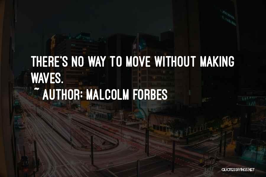 Abandonada In English Quotes By Malcolm Forbes