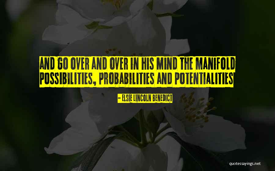 Abandonado Reposado Quotes By Elsie Lincoln Benedict Abandonado Reposado Quotes By Elsie Lincoln Benedict