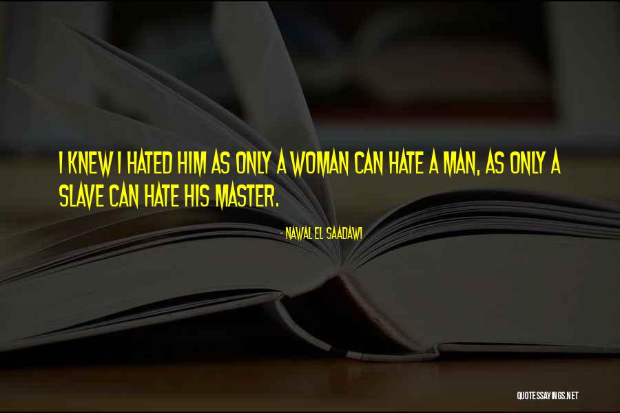 Abandonasse Quotes By Nawal El Saadawi Abandonasse Quotes By Nawal El Saadawi