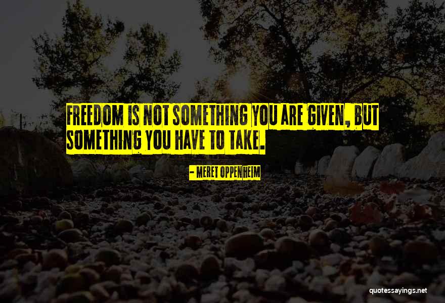 Abandond Quotes By Meret Oppenheim Abandond Quotes By Meret Oppenheim