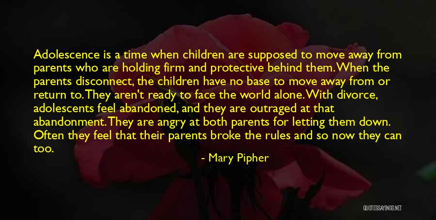 Abandoned And Alone Quotes By Mary Pipher