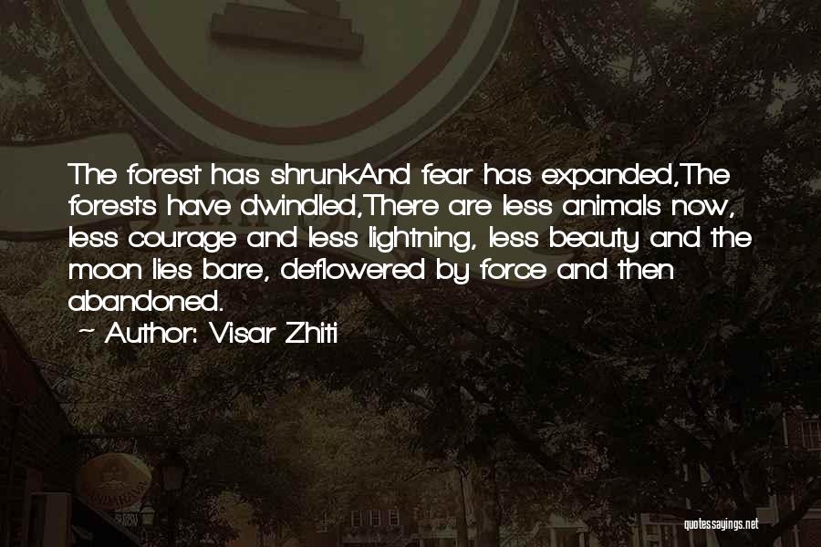 Abandoned Animals Quotes By Visar Zhiti