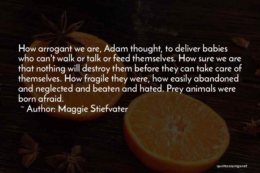 Abandoned Babies Quotes By Maggie Stiefvater