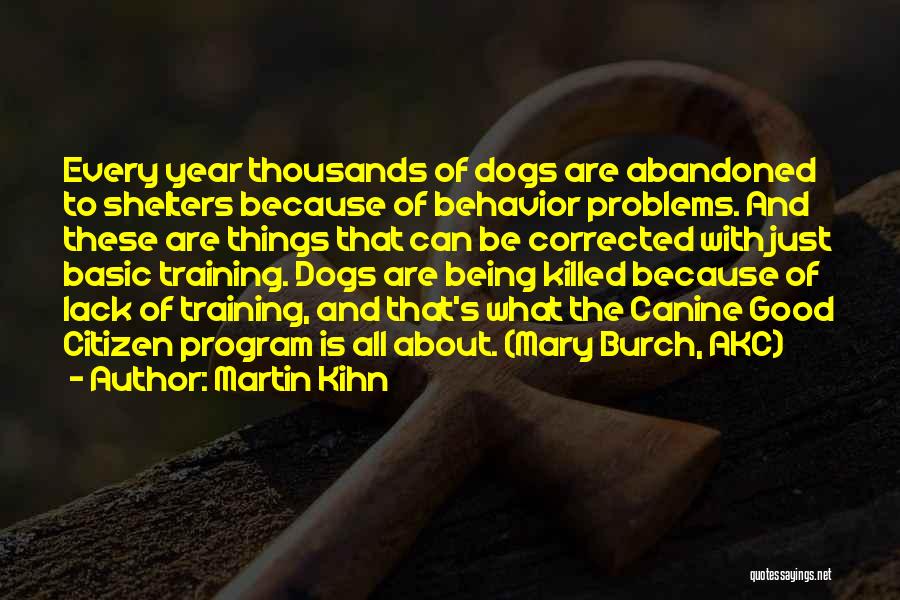 Abandoned Dogs Quotes By Martin Kihn