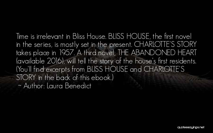 Abandoned House Quotes By Laura Benedict