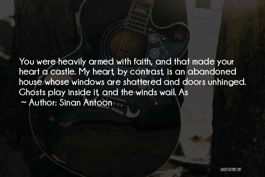 Abandoned House Quotes By Sinan Antoon