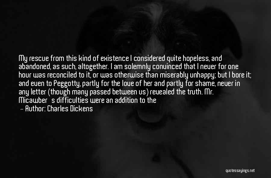 Abandoned Love Quotes By Charles Dickens