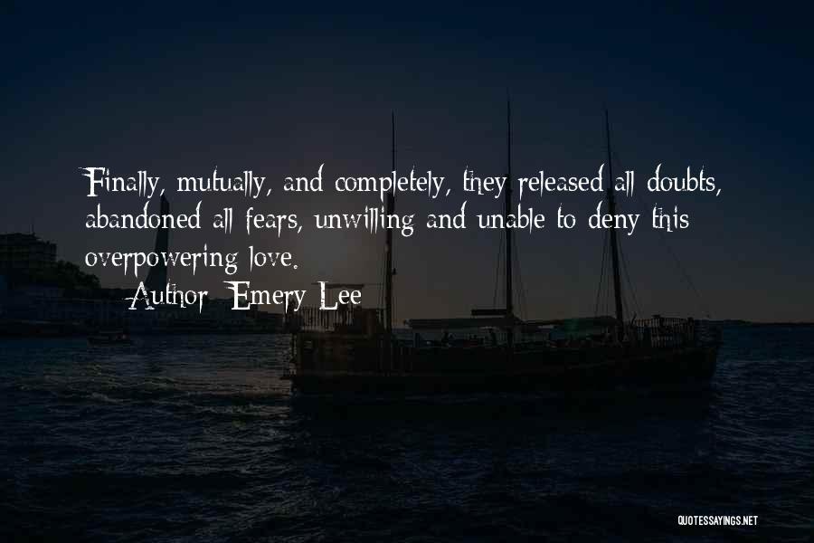 Abandoned Love Quotes By Emery Lee