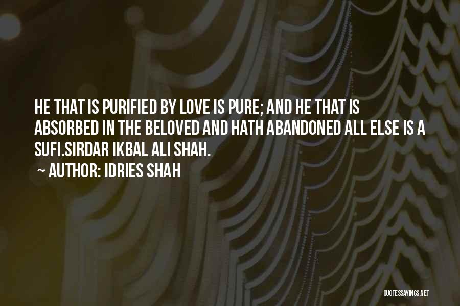 Abandoned Love Quotes By Idries Shah