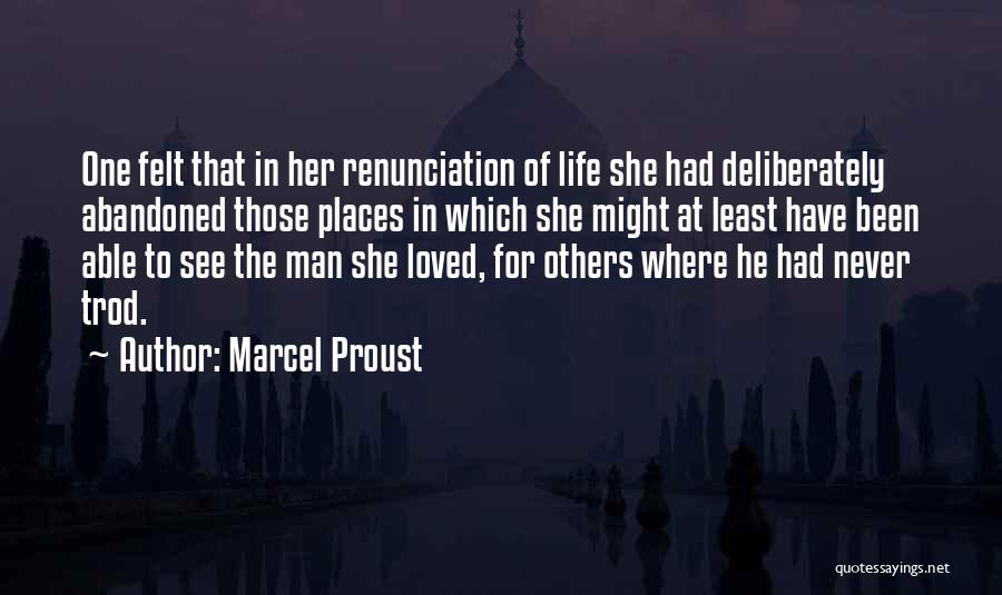 Abandoned Love Quotes By Marcel Proust