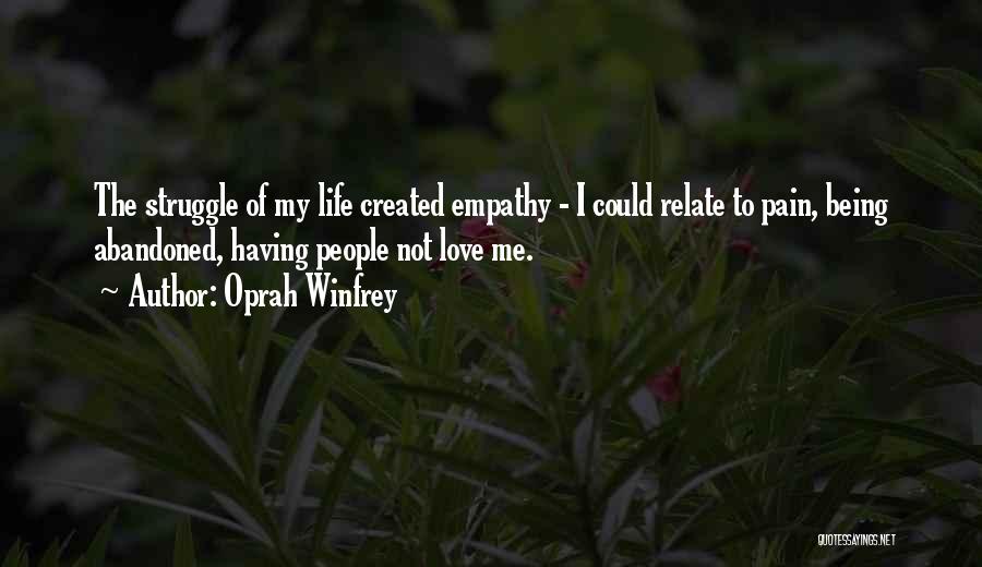 Abandoned Love Quotes By Oprah Winfrey