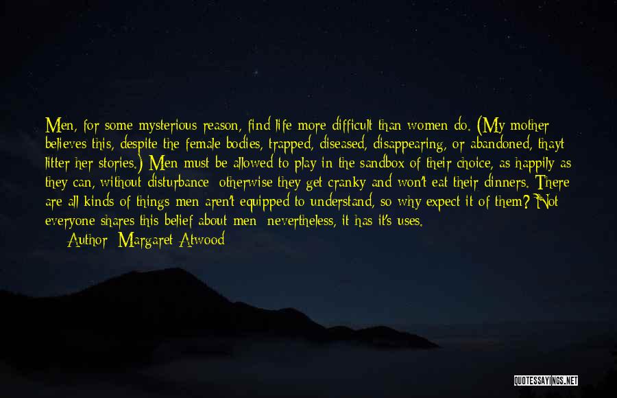 Abandoned Mother Quotes By Margaret Atwood