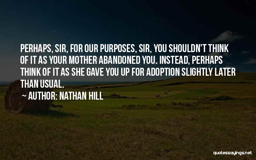 Abandoned Mother Quotes By Nathan Hill