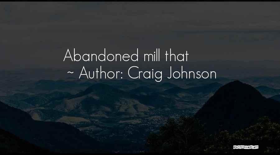 Abandoned Quotes By Craig Johnson