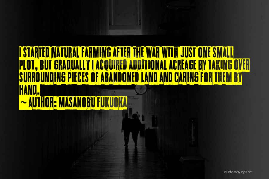 Abandoned Quotes By Masanobu Fukuoka