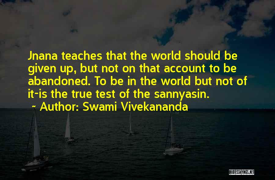 Abandoned Quotes By Swami Vivekananda