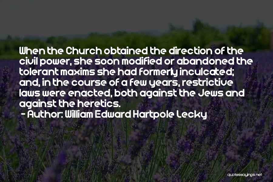 Abandoned Quotes By William Edward Hartpole Lecky