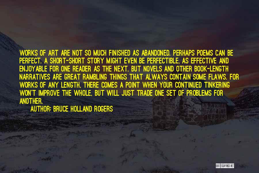 Abandoned Things Quotes By Bruce Holland Rogers