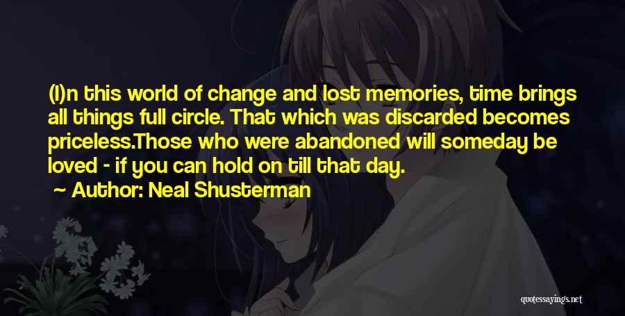 Abandoned Things Quotes By Neal Shusterman