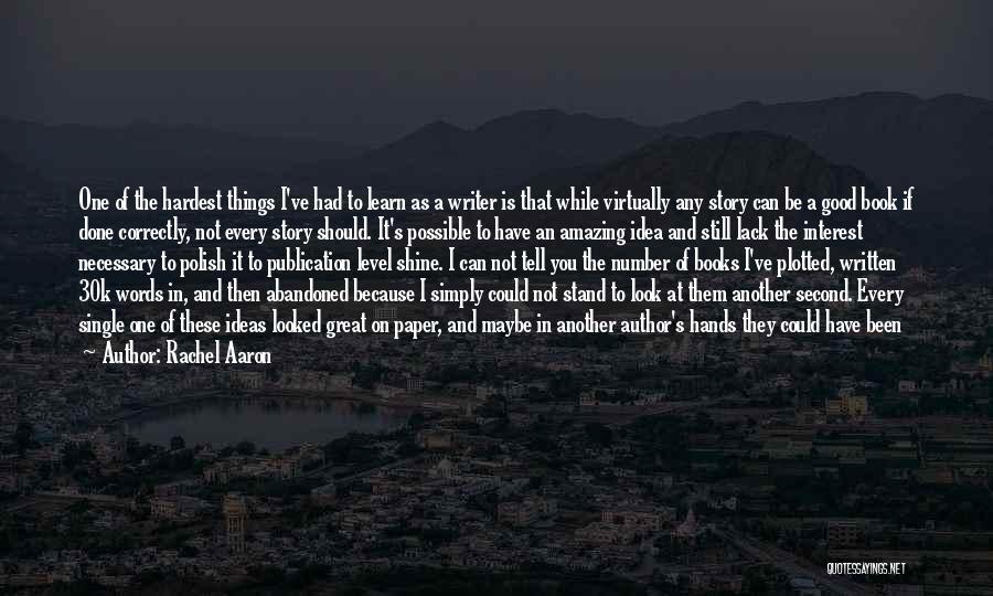 Abandoned Things Quotes By Rachel Aaron