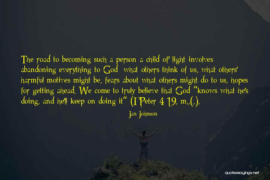 Abandoning Child Quotes By Jan Johnson Abandoning Child Quotes By Jan Johnson