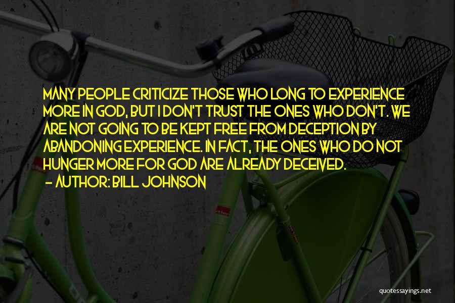 Abandoning God Quotes By Bill Johnson