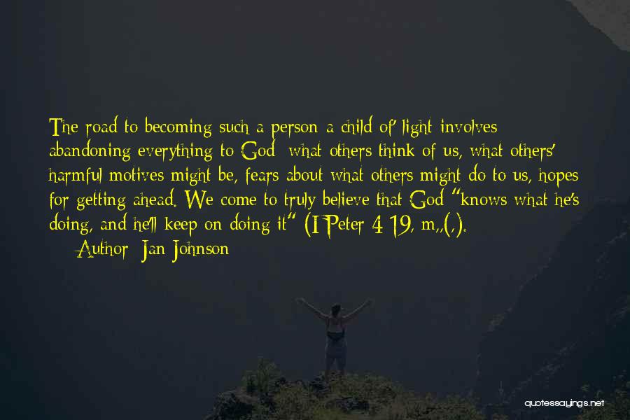 Abandoning God Quotes By Jan Johnson