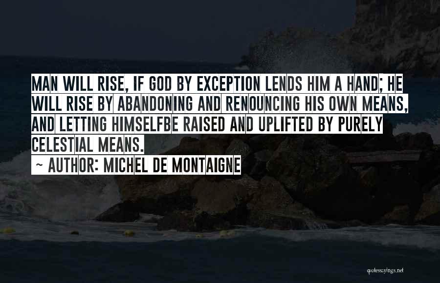 Abandoning God Quotes By Michel De Montaigne