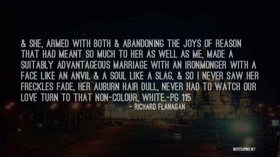 Abandoning Love Quotes By Richard Flanagan Abandoning Love Quotes By Richard Flanagan