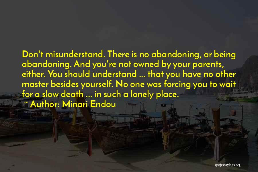 Abandoning Parents Quotes By Minari Endou
