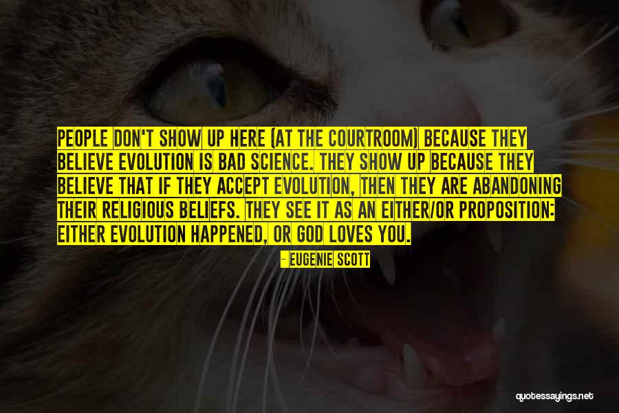 Abandoning People Quotes By Eugenie Scott