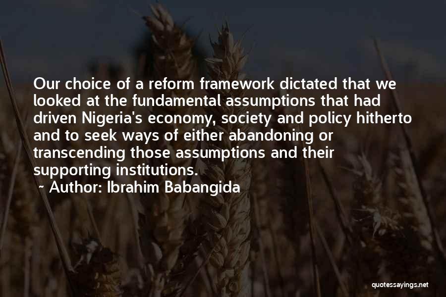 Abandoning Quotes By Ibrahim Babangida