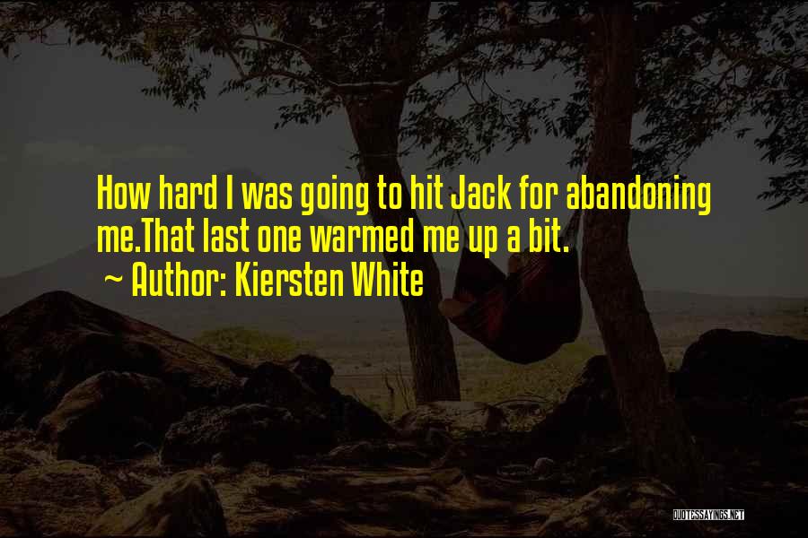 Abandoning Quotes By Kiersten White