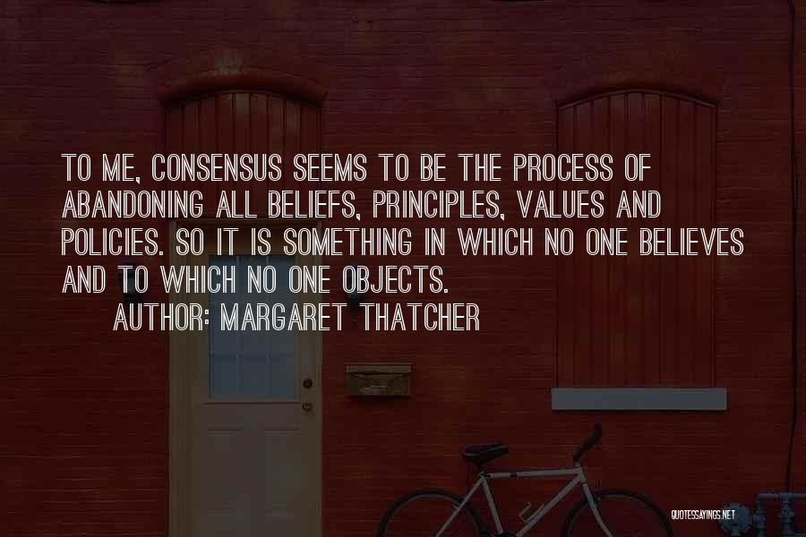 Abandoning Quotes By Margaret Thatcher